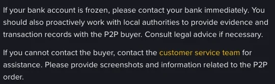Two paragraphs from a Binance P2P support page in white text on a dark background, telling a seller whose bank account is frozen to contact the bank, work with local authorities and consult legal advice, and to contact the customer service team with order screenshots if the buyer cannot be reached